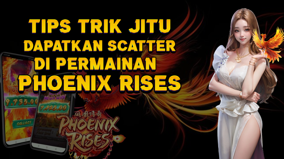 JURUS JITU TAKLUKAN PHOENIX RISES