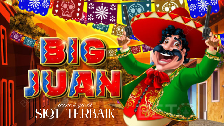 Ulasan Lengkap Permainan Slot Big Juan