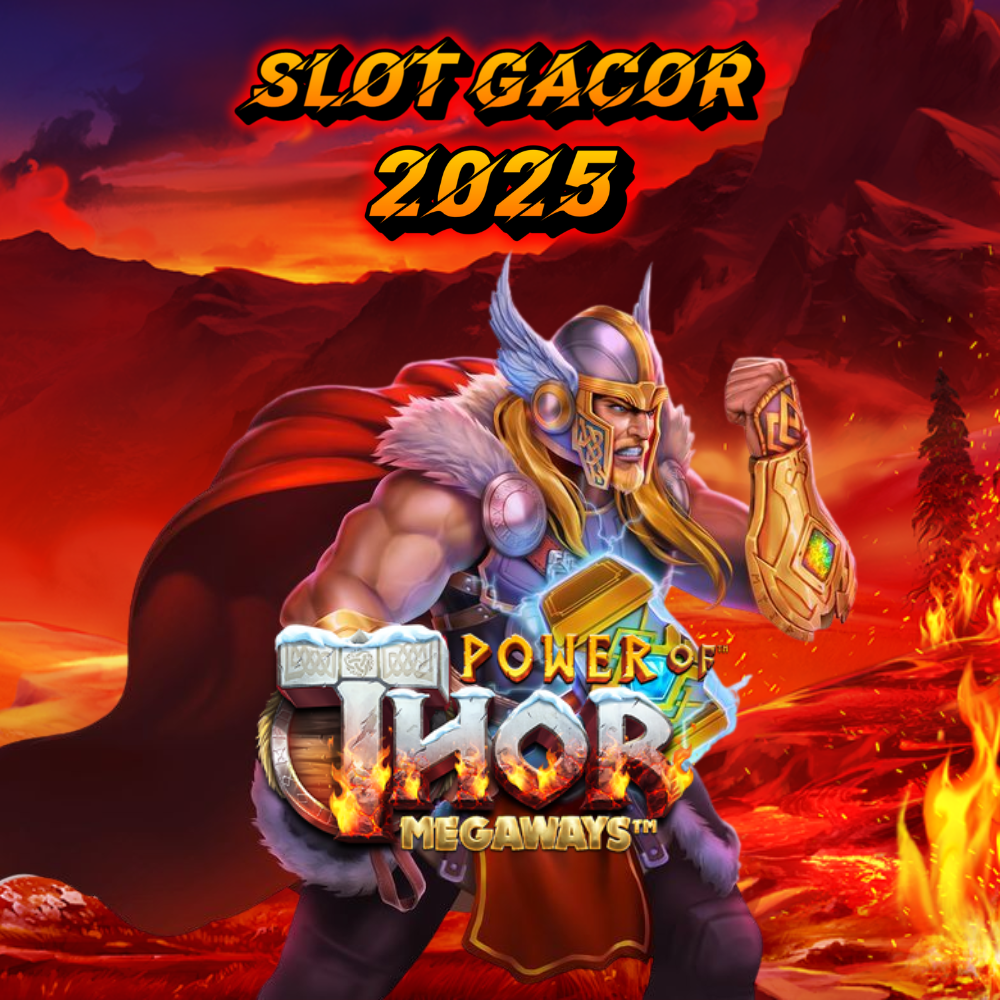 Slot Gacor Power Of Thor Megaways
